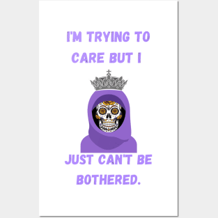 I'm trying to care but I just can't be bothered. Posters and Art